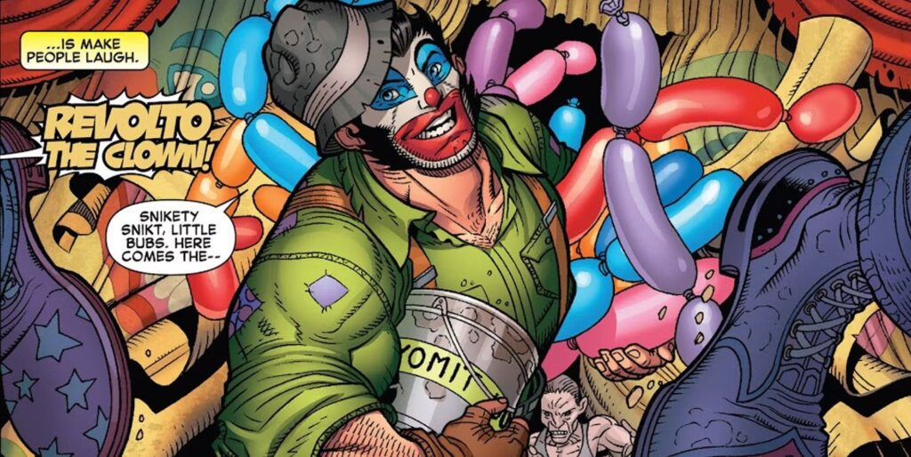 O Revolto The Clown, personalidade do Wolverine que assumiu o papel de um palhaço.